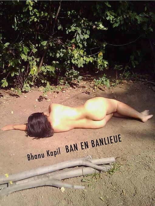 Title details for Ban en Banlieue by Bhanu Kapil - Available